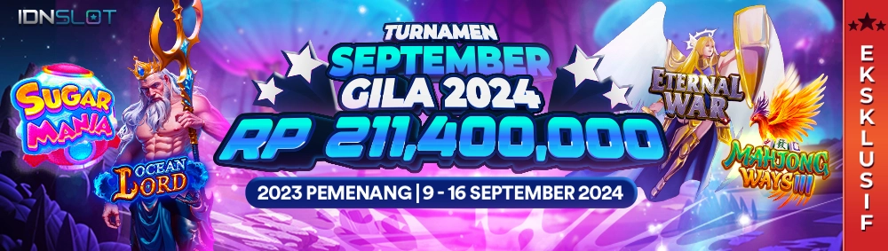 Turnamen IDNSlot September Gila 2024